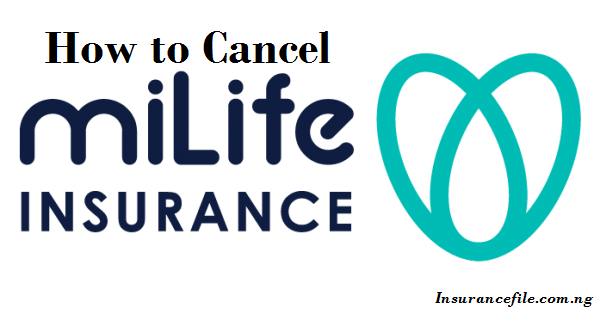 How to Cancel MiLife Insurance | A Comprehensive Guide