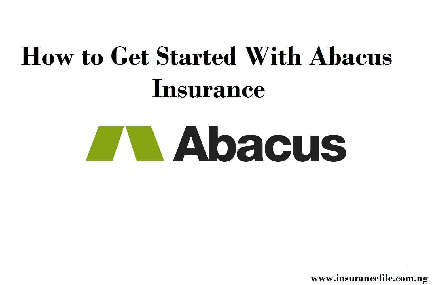 How to Get Started With Abacus Insurance